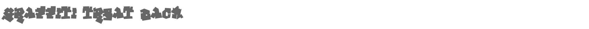 Graffiti Treat graffiti treat back.ttf font preview